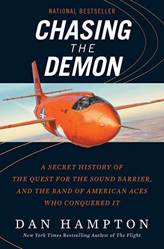 Chasing the Demon: A Secret History of the Quest for the Sound Barrier (and the Band of American Aces Who Conquered It)