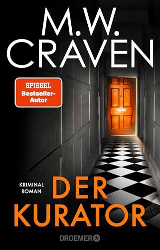 Der Kurator: Kriminalroman | Band 3 der preisgekrönten SPIEGEL-Bestsellerserie - jetzt mit Farbschnitt (Washington Poe und Tilly Bradshaw ermitteln)
