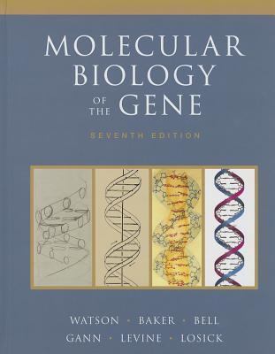 Molecular Biology of the Gene