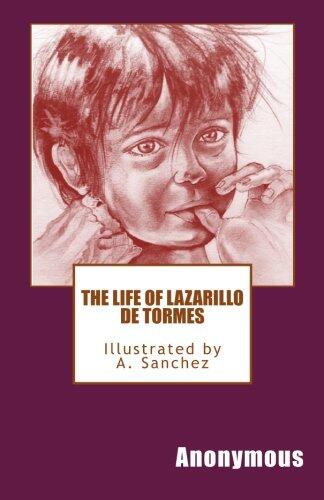 The Life of Lazarillo De Tormes: Illustrated by A. Sanchez