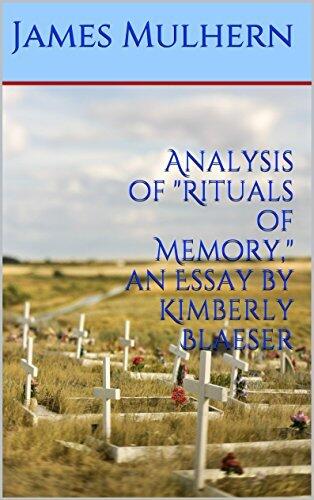 Analysis of Rituals of Memory, an Essay