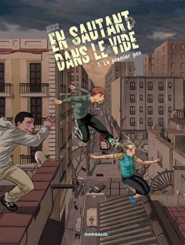 En sautant dans le vide, Tome 1