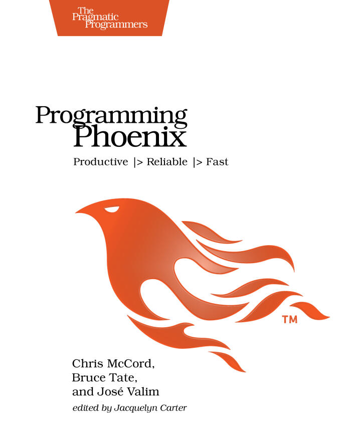 Programming Phoenix: Productive, Reliable, Fast
