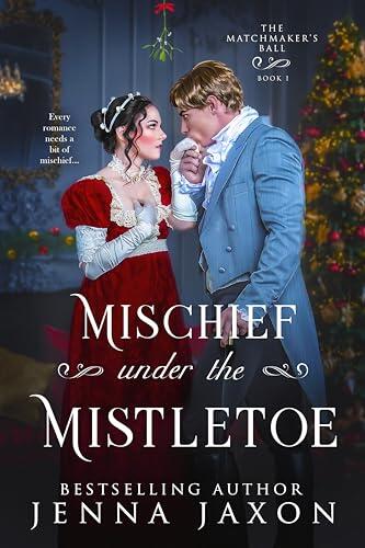 Mischief Under the Mistletoe: