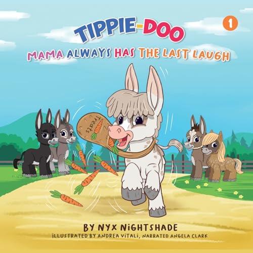 Tippie-Doo: Mama Always Has The Last Laugh