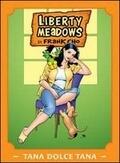 Liberty Meadows, vol. 2 Tana dolce tana