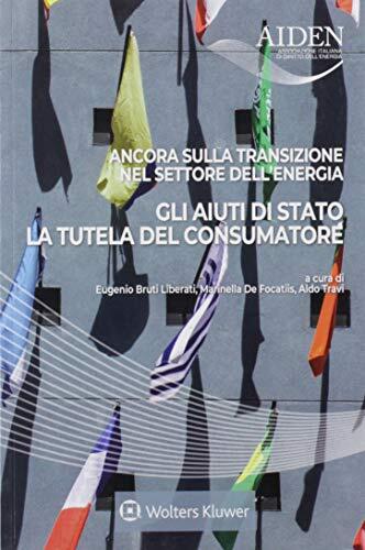 Ancora sulla transizione nel settore dell'energia. Gli aiuti di stato la tutela del consumatore
