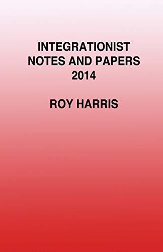 Integrationist Notes and Papers 2014