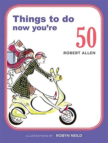 Things To do Now You're 50
