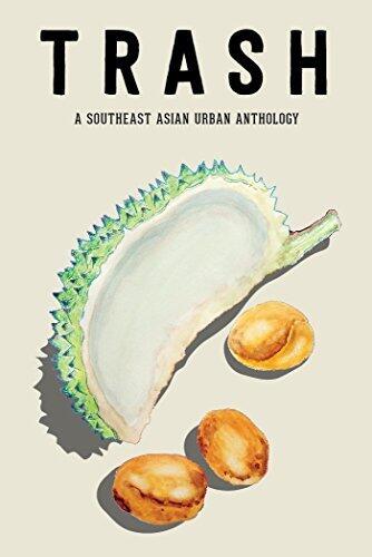 Trash: A Southeast Asian Urban Anthology