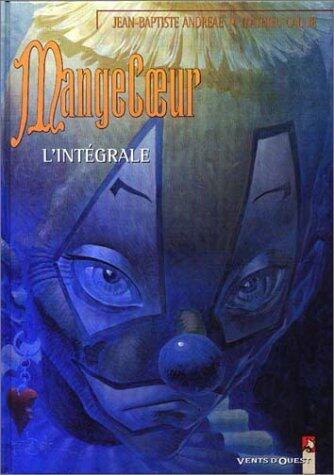 Mangecœur - L'Intégrale