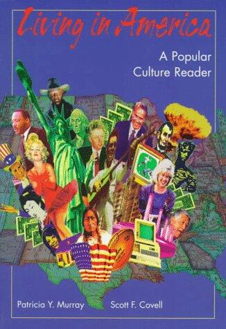 Living in America: A Popular Cultural Reader