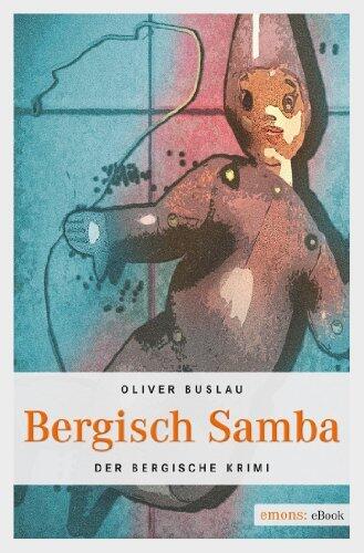 Bergisch Samba (Der Bergische Krimi 9)
