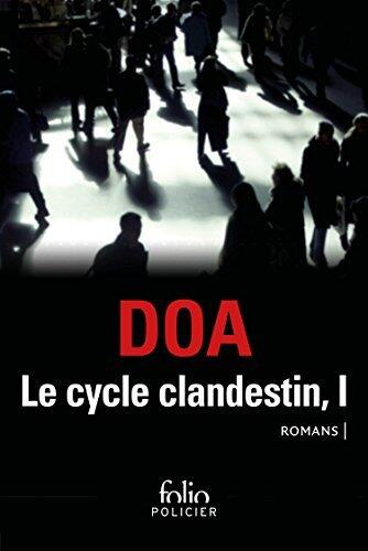 Le cycle clandestin (Tome 1) - Citoyens clandestins / Le serpent aux mille coupures: Citoyens clandestins - Le serpent aux mille coupures