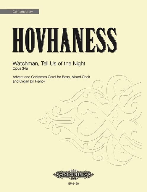 Watchman, Tell Us of the Night Op. 34a: Choral Octavo