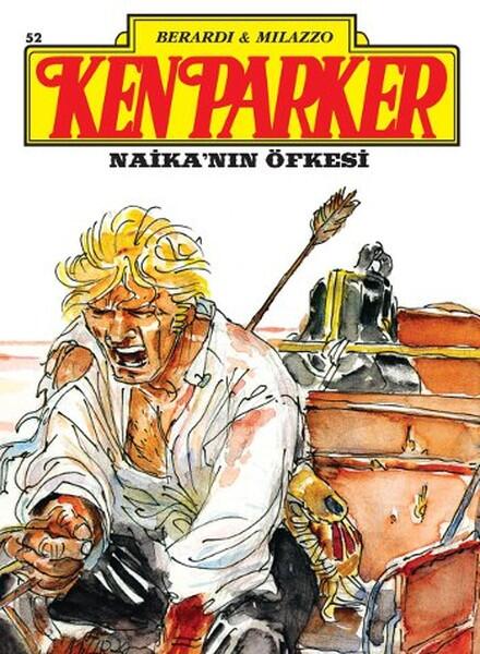 Ken Parker Sayı 52: Naika'nın Öfkesi