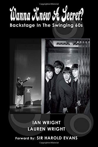 Wanna Know a Secret?: Backstage in the Swinging 60s