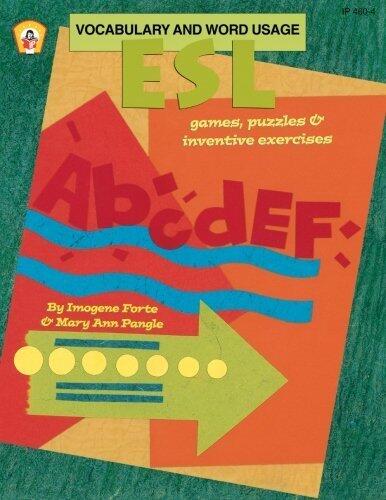 ESL Vocabulary and Word Usage: Games, Puzzles, and Inventive Exercises
