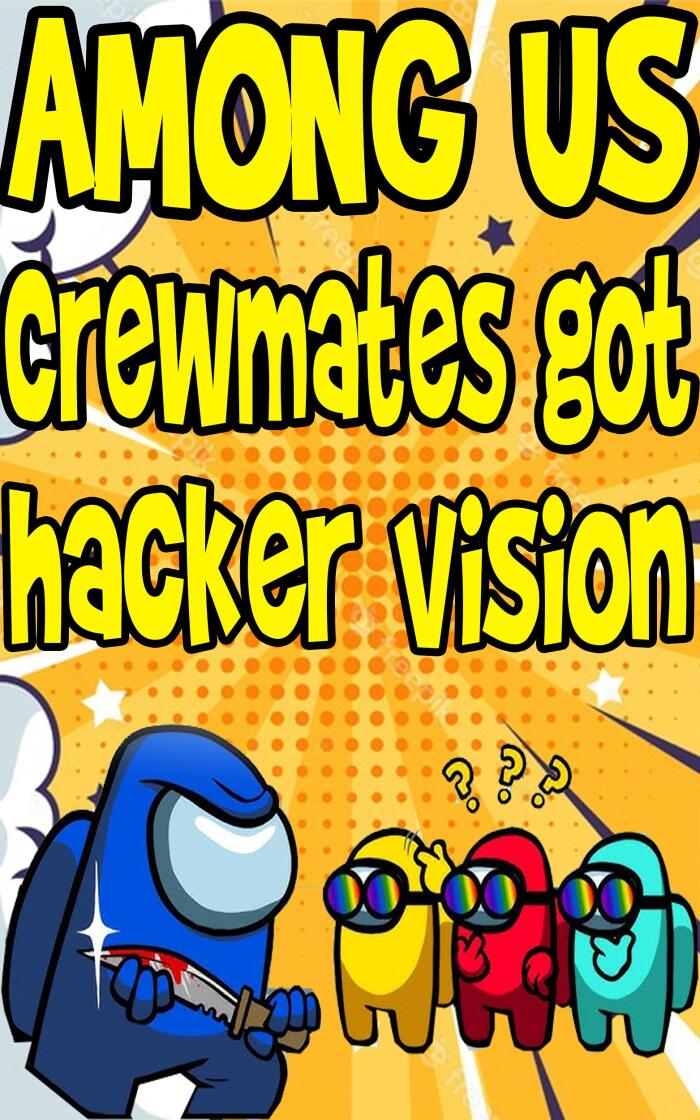 Among Us Inposter: Among Us crewmates got hacker vision_Among Us Logic_Funny Story