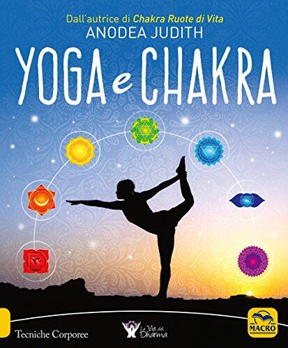 ANODEA JUDITH - YOGA E CHAKRA