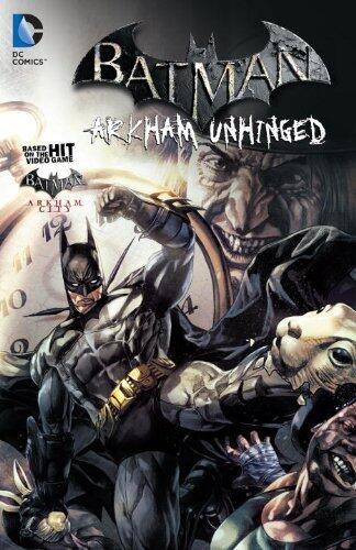 [Batman: Arkham Unhinged Vol. 2 (Batman: Arkham City)] [By: Fridolfs, Derek] [January, 2014]