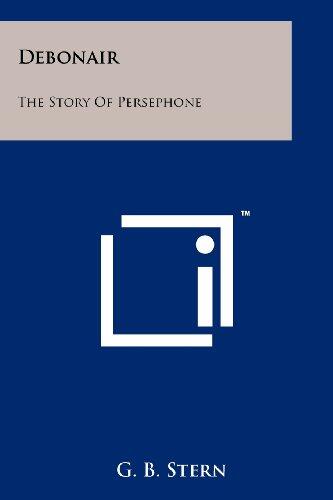 Debonair: The Story of Persephone