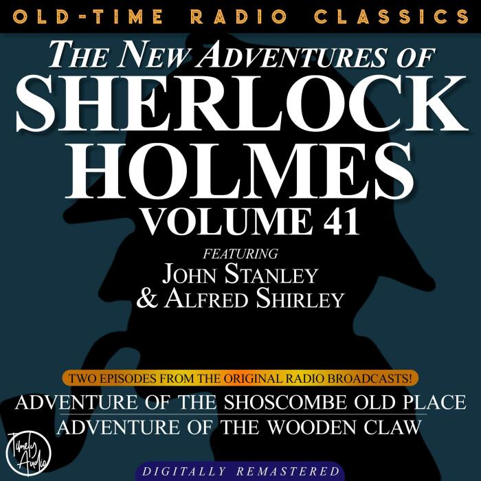 The New Adventures of Sherlock Holmes, Volume 41; Episodes 1 and 2: Adventure of the Shoscombe Old Place and The Adventure of the Wooden Claw