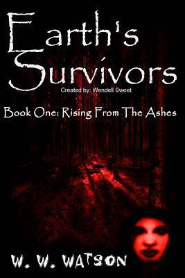 Earth's Survivors Rising From The Ashes