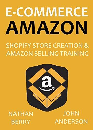 E-COMMERCE AMAZON: Shopify Store Creation & Amazon Selling Training