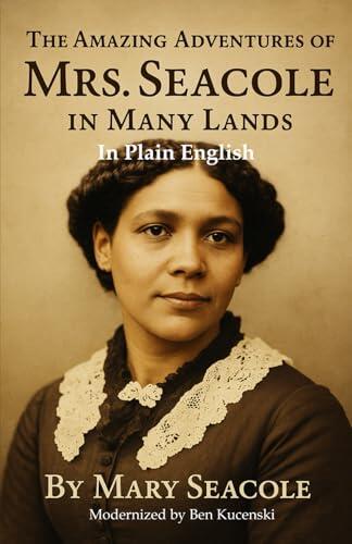 The Amazing Adventures of Mrs. Seacole in Many Lands
