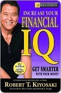 Rich Dad's Increase Your Financial IQ: Get Smarter with Your Money
