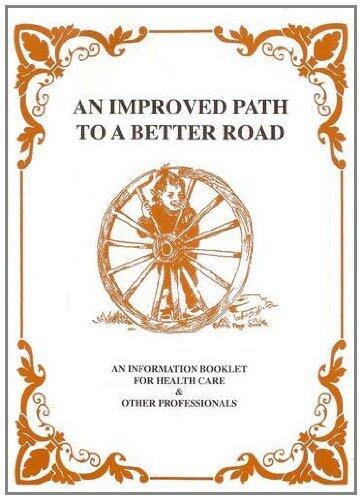 An Improved Path to a Better Road: An Information Booklet for Health Care and Other Professionals