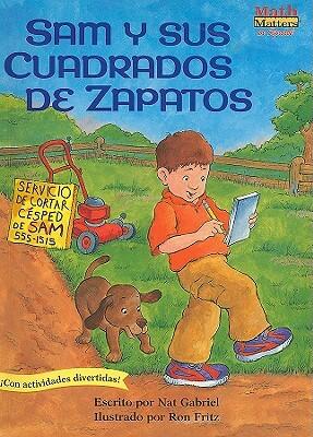 Sam y sus cuadrados de zapatos / Sam's Sneaker Squares (Math Matters en Espanol)