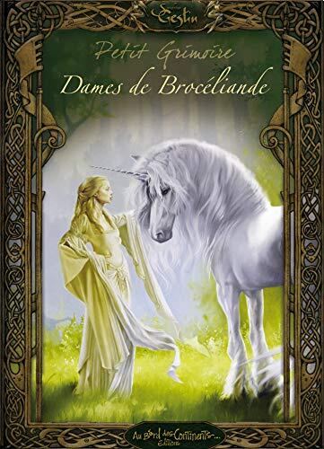 Le petit grimoire légendes des dames de Brocéliande