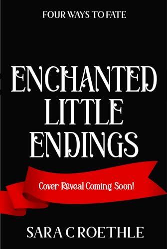 Enchanted Little Endings