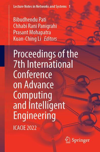 Proceedings of the 7th International Conference on Advance Computing and Intelligent Engineering (ICACIE 2022)