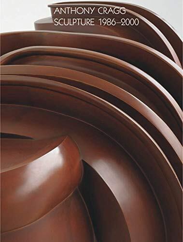 Anthony Cragg: Sculpture 1986–2000: Volume III