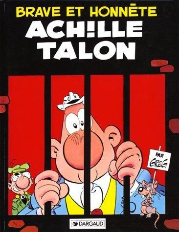 Achille Talon, tome 11 : Brave et Honnête Achille Talon de Greg (7 juin 1996) Cartonné