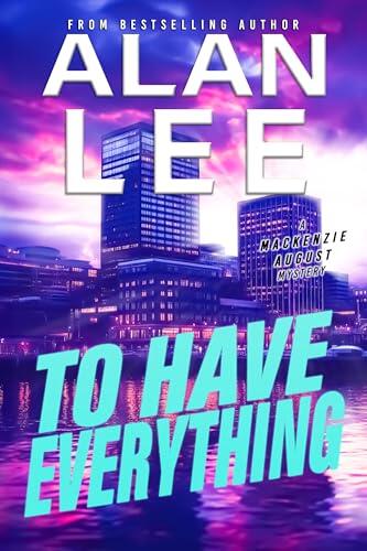 To Have Everything