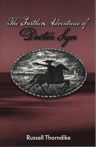 Further Adventures of Dr. Syn (Dr. Syn Saga) by Russell Thorndike