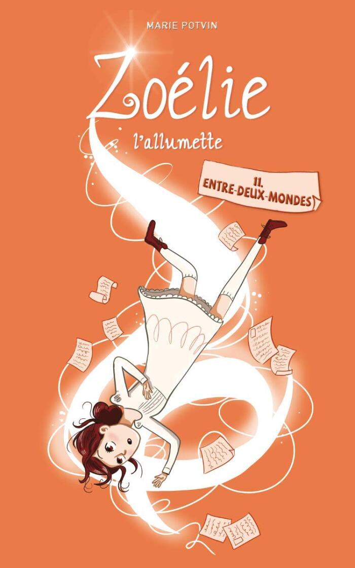 Zoélie l'allumette tome 11: Entre deux mondes