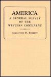 America; Or, a General Survey of the Political Situation of the Several Powers of the Western Continent With Conjectures on Their Future Prospects)