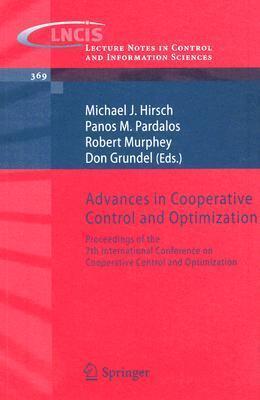Advances in Cooperative Control and Optimization: Proceedings of the 7th International Conference on Cooperative Control and Optimization