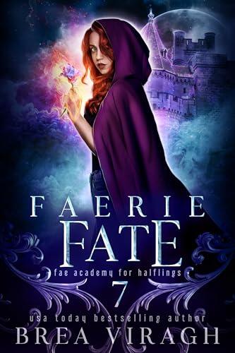 Faerie Fate: A Slow Burn Paranormal Fantasy Academy Romance