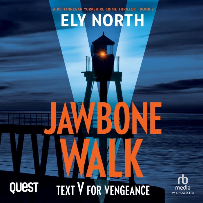 Jawbone Walk: Text V For Vengeance: A DCI Finnegan Yorkshire Crime Thriller, Book 2
