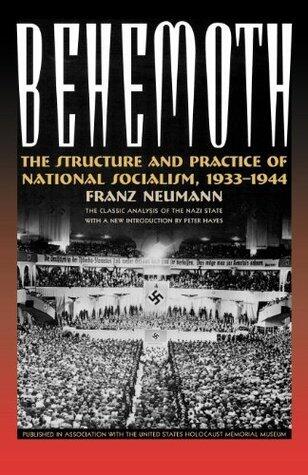Behemoth: The Structure and Practice of National Socialism, 1933-1944