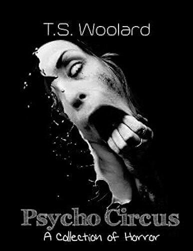 Psycho Circus: A Collection of Horror