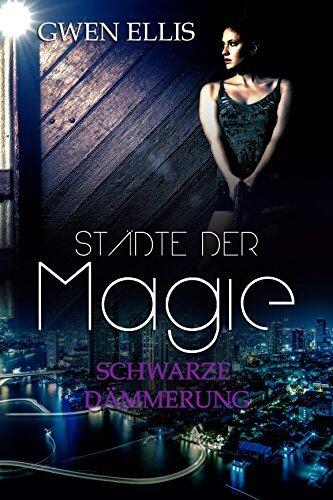 Städte der Magie: Schwarze Dämmerung