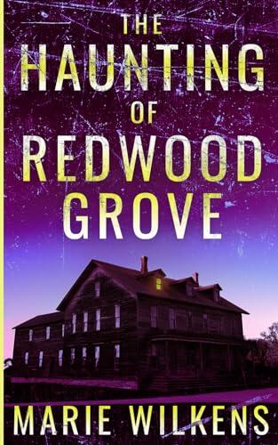 The Haunting of Redwood Grove