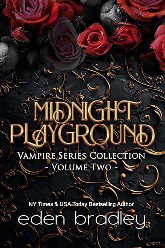 Midnight Playground Vampire Series Collection Volume Two